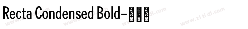 Recta Condensed Bold字体转换